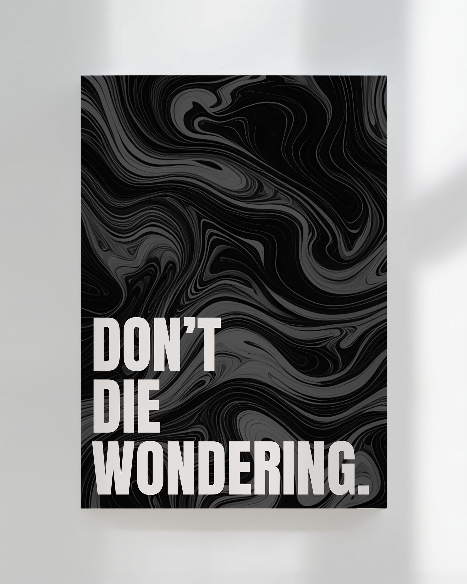 Don't Die Wondering
