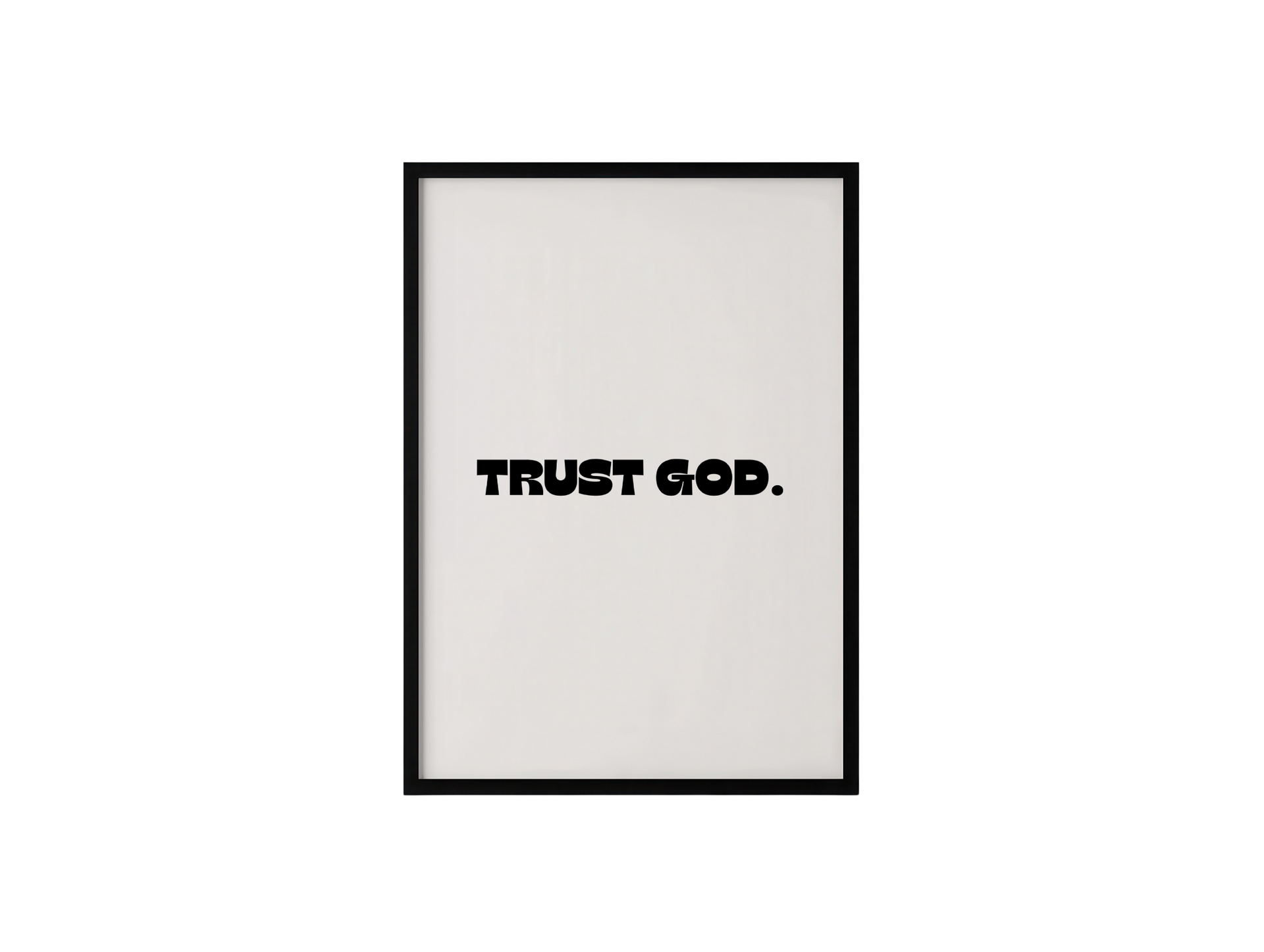 Trust God